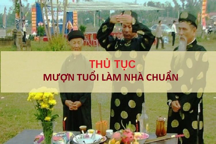 Thủ tục mượn tuổi làm nhà và những lưu ý cụ thể